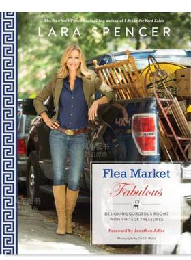 【现货】传说中的跳蚤市场 Flea Market Fabulous: Designing Gorgeous Rooms with Vintage Treasures 艺术英文原版图书进口书籍