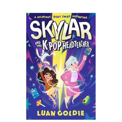 【现货】斯凯勒和 K-pop 校长 Skylar and the K-pop Headteacher 英文原版儿童章节书少儿英语启蒙读物书籍7-10岁
