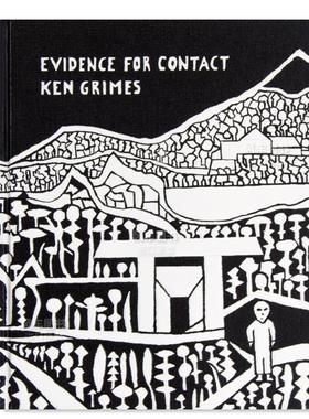 【预售】接触的证据:外星生命的奥秘 Evidence For Contact: Ken Grimes, 1993-2021英文外国美术原版图书外版进口书籍 Ken Grime
