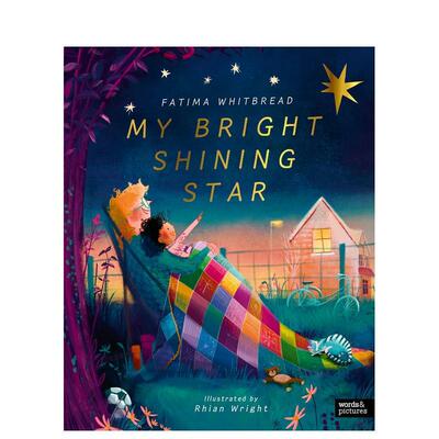 【预售】我闪亮的明星 My Bright Shining Star 英文原版儿童情商启蒙亲子绘本3-6岁故事人际交往友谊图画书 Fatima Whitbread