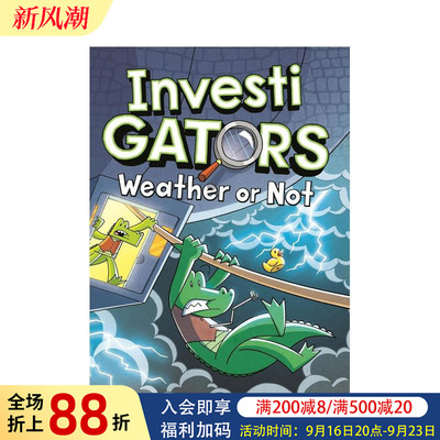 【预售】【鳄鱼侦查员】风云变幻 InvestiGators: Weather or Not 英文原版儿童漫画侦探推理爆笑故事书课外英语读物7-9岁桥梁书
