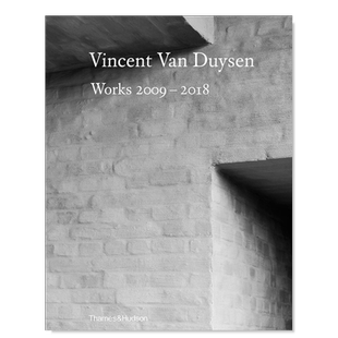 【现货】Vincent Van Duysen Works 2009–2018，文森特·范·杜伊森作品集2009-2018英文建筑师 工作室 原版图书外版进口书籍