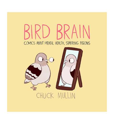 【预售】英文漫画 鸟儿的脑袋：振奋漫画集 Bird Brain: Comics about Mental Health  Starring Pigeons 原版英文漫画书图书书籍