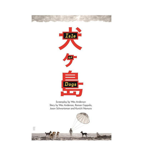 【预售】Isle of Dogs，犬之岛 电影剧本图书书籍