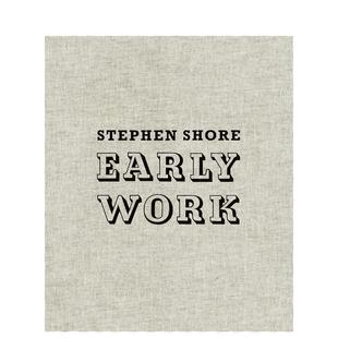 【现货】斯蒂芬·肖尔：早期创作 Early Work: Stephen Shore 原版英文摄影作品集 未面世作品 MACK图书