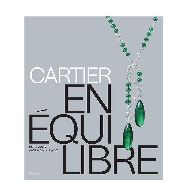 【预售】卡地亚:平衡之境—高级珠宝与臻品杰作 Cartier: En Equilibre High Jewelry and Precious Objects 原版英文珠宝首饰