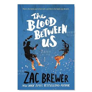 Brewer 我们之间 进口书籍Zac 图书外版 The英文儿童原版 Between Blood 血液 现货