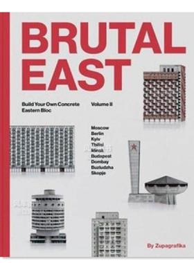 【现货】野兽派东欧II:搭建东欧混凝土建筑模型 Brutal East II:Build Your Own Concrete Eastern Bloc英文原版图书书籍设计
