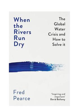 【现货】当河流干涸:全球水资源危机及如何解决 The Global Water Crisis and How to Solve It 原版英文社会科学图书书籍