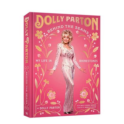 【预售】时装背后：我闪闪发光的生活 美国乡村音乐教母Dolly Parton Behind the Seams 原版英文时尚