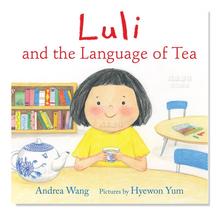 【预 售】卢莉和茶的语言 Luli and the Language of Tea英文儿童绘本 原版图书外版进口书籍by Andrea Wang; Hyewon Yum