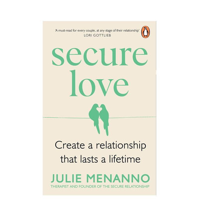 【预售】安全型爱情：打造终身伴侣关系 Secure Love 原版英文社会科学图书