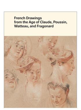 【现货】克劳德、普桑、华托和弗拉戈纳尔时代的法国绘画 French Drawings from the age of Claude 原版英文艺术画册画集图书