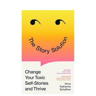 【预售】故事疗法:改变你的负面自我故事,蓬勃生长 The Story Solution 原版英文心灵励志图书