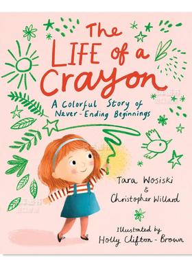 【预售】蜡笔的生活 The Life of a Crayon英文儿童艺术启蒙原版图书进口外版书籍Christopher Willard, Tara Wosiski,Holly Clif