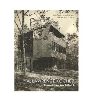 Lawrence Kocher American 原版 劳伦斯·科赫尔：美国建筑师 Architect 英文建筑设计图书书籍 预售