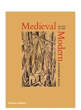 【现货】中世纪的现代艺术 Medieval Modern: Art Out of Time 原版英文艺术画册画集进口图书