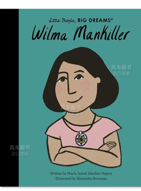 【现货】小人物大梦想系列威尔玛曼基勒 英文原版儿童人物传记绘本 Wilma Mankiller(Little People,BIG DREAMS,84)励志故事3-6岁
