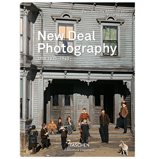 【现货】新政摄影：美国1935-1943 New Deal Photography:USA 1935-1943 英文摄影作品集TASCHEN原版进口艺术图书 Peter Walther