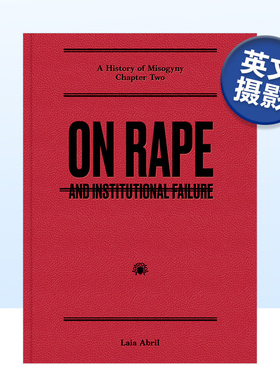 【预售】关于强暴：以及制度失败 On Rape: and Institutional Failure英文摄影原版图书进口书籍Laia Abril