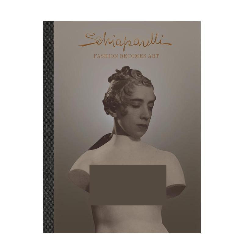 【预售】夏帕瑞丽:时尚成为艺术 V&A官方展览图录 Schiaparelli: Fashion Becomes Art 原版英文时尚设计 V&A