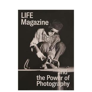 【预售】生活杂志和摄影的力量 Life Magazine and the Power of Photography 原版英文摄影作品集图书