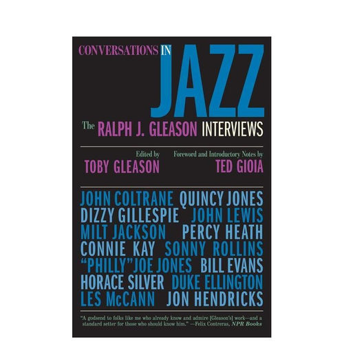 【预售】Conversations in Jazz: The Ralph J. Gleason Interviews，爵士乐中的对话:拉尔夫·格林森访谈图书