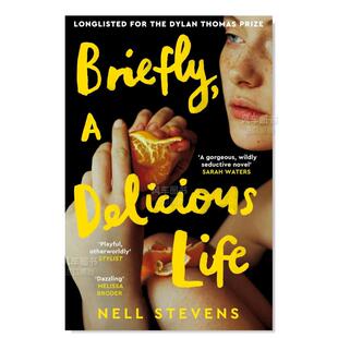 美味 Picador Life英文小说原版 预售 简而言之 图书外版 Briefly 生活 Stevens 进口书籍Nell Delicious