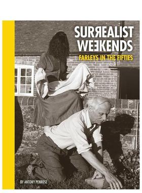 【预售】超现实主义周末：五十年代的法利庄园 Surrealist Weekends:Farleys in the Fifties 原版英文艺术画册画集图书书籍