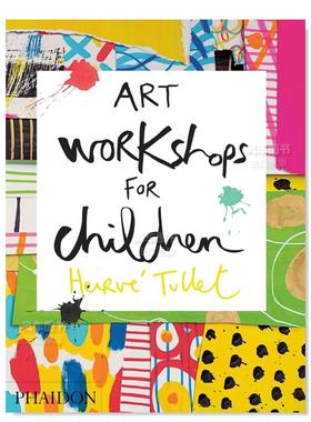 【预售】儿童艺术工作坊 【Herve Tullet】Art Workshops for Children 英文原版进口图书外版书籍