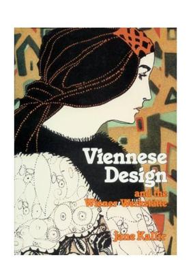 【预售】维也纳设计与维也纳工坊 Viennese Design & the Wiener Werkstatte 原版英文艺术画册画集图书书籍