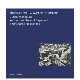 与材料构造原版 预售 Japanese 外版 William Uncrating Yokoyama 日本房屋解构 Whita进口图书 the 书籍Yuka House英文建筑风格