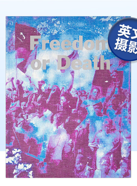 【预售】自由或死亡 Freedom or Death英文摄影集纪实原版图书外版进口书籍Gideon Mendel