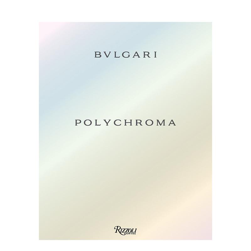 【现货】宝格丽高级珠宝系列:色谱绮境 BULGARI Polychroma 原版英文珠宝首饰 美学理念 意大利工艺图书书籍