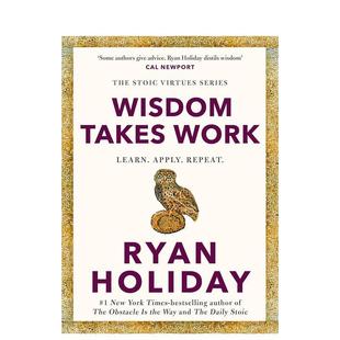 修行：学习 Wisdom 预售 智慧 Repeat. 英文心灵励志图书书籍 Apply. 应用 斯多葛美德系列 Work Takes 循环 原版 Learn.