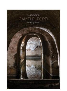 【预售】菲莱格雷营：燃烧的大地 Campi Flegrei. Burning Earth 原版英文摄影作品集自然景观图书