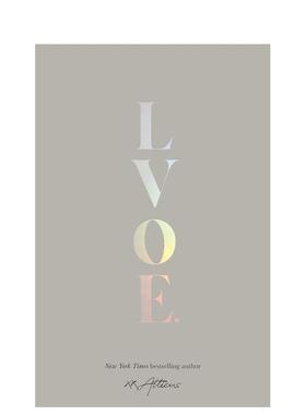 【预售】【加拿大当代诗人Atticus】爱之诗：诗歌、箴言和警句 卷1 Lvoe.: Poems， Epigrams & Aphorisms 原版英文诗歌