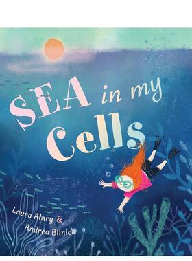 【预售】细胞里的海洋 Sea in My Cells 原版英文儿童绘本图书