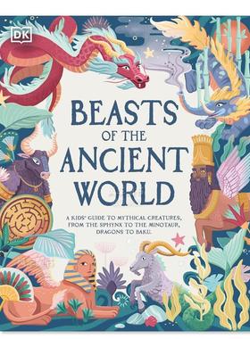 【预售】远古世界的野兽： 儿童神话生物指南 Beasts of the Ancient World: A Kids’ Guide to Mythical Creatures, 英文儿童绘
