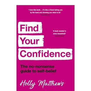 self 找回自信：不折不扣 Your Find The belief guide 自信指南 nonsense 英文心灵励志图书 原版 Confidence 预售