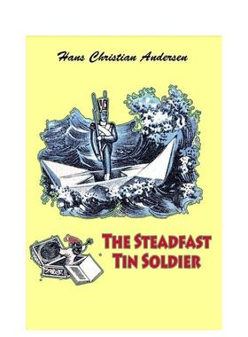 【预售】坚定的锡兵（安徒生原著新读） The Steadfast Tin Soldier 原版英文儿童绘本图书