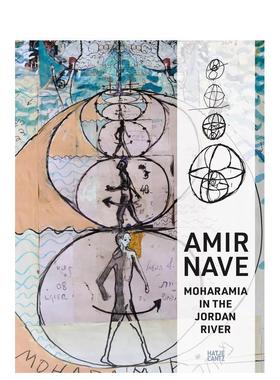 【预售】阿米尔·纳维：约旦河畔的莫哈拉米亚 Amir Nave : Moharamia in The Jordan River 原版英文艺术画册画集图书书籍