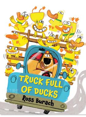 【现货】鸭子的卡车 Truck Full of Ducks英文儿童绘本原版图书进口书籍Burach, Ross