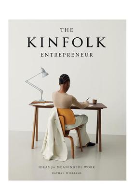 【预售】四季杂志 企业家：理想工作理念 The Kinfolk Entrepreneur: Ideas for Meaningful Work 原版英文文学传记图书书籍