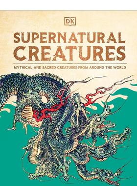 【现货】超自然生物：神话传说生物图鉴 Supernatural Creatures 原版英文儿童绘本