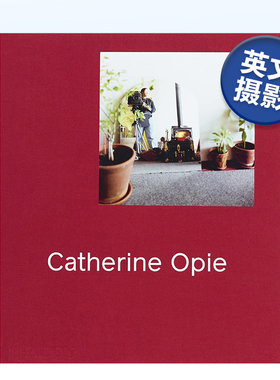 【现货】凯瑟琳·奥佩摄影集 Catherine Opie 英文原版肖像摄影作品集书籍 进口艺术画册 当代美术摄影师 精装 Phaidon费顿出版