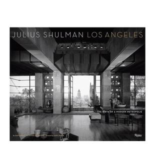 【现货】朱利叶斯·舒尔曼洛杉矶：现代都市的诞生 Julius Shulman’s Los Angeles 原版英文摄影作品集人文景观图书