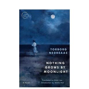 【预售】月下无生机 Nothing Grows by Moonlight 原版英文文学小说 女性破碎灵魂爱情故事 挪威作家图书 (预计26年2月出版)