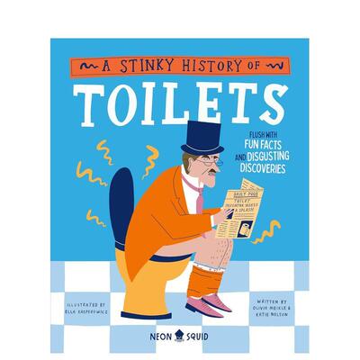 【预售】【古怪的历史】臭哄的厕所史 【Wacky Histories】A Stinky History of Toilets 原版英文青少年读物 进口图书