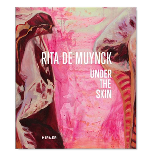 【预售】丽塔-德-穆因克：皮下 Rita de Muynck: Under the Skin  英文艺术家 工作室 原版图书外版进口书籍 Christa Sütterlin